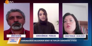 ÖZEL PROGRAM – DİREN KESER – UZM.PSİKOLOG ZELİHA ÖZATA – PSİKOLOG CEREN GÜROCAK – 09.04.2020