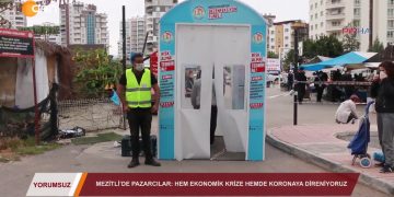 YORUMSUZ – MEZİTLİ’DE PAZARCILAR_ HEM EKONOMİK KRİZE HEM DE KORONAYA KARŞI DİRENİYORUZ – 06.04.2020
