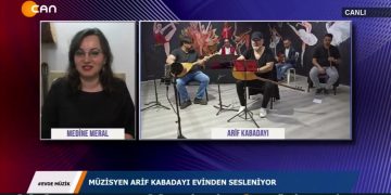 EVDE MÜZİK – MEDİNE MERAL – ARİF KABADAYI- 26.05.2020