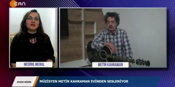 EVDE MÜZİK – MEDİNE MERAL & METİN KAHRAMAN 03.05.2020