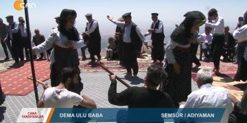 SEMAH – ADIYAMAN – DEMA ULU BABA _ SEMSÜR