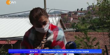 SOKAK – KORONAVİRÜS GÜNLERİNDE ARMUTLU’DA YAŞAM 28.04.2020