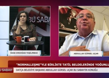 BU SABAH – ÖZGE ERDOGANYEŞİLIRMAKİLE DATÇA BELEDİYE BAŞKANIABDULLAH GÜRSEL UÇAR – 08.06.2020