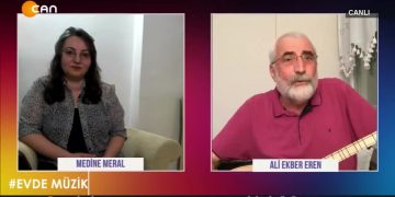 EVDE MÜZİK – MEDİNE MERAL – ALİ EKBER EREN 07.06.2020