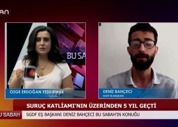 BU SABAH – ÖZGE ERDOGANYEŞİLIRMAKİLE SGDF, EŞ BAŞKANIDENİZ BAHÇECİ- 08.07.2020