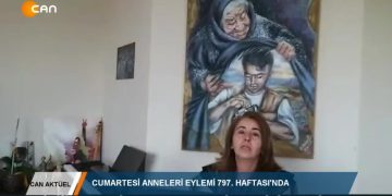 CANAKTÜEL – CUMARTESİANNELERİEYLEMİ797.HAFTASl’NDA – 04.07.2020