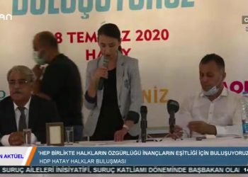 CANAKTÜEL – HDP HATAY HALKLAR BULUŞMASI- 18.07.2020