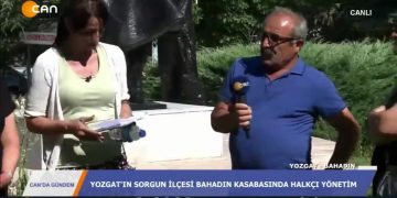 CAN’DA GÜNDEM – BAHADIN – 21.07.2020