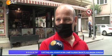 SOKAKTA – AYASOFYA – 15.07.2020