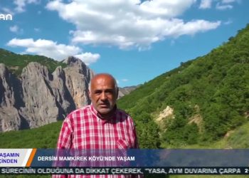 YAŞAMINİÇİNDEN – DERSİM HAWAÇOR YAYLASIVE MAMKİREK’DEYAŞAM- 13.07.2020