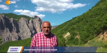 YAŞAMINİÇİNDEN – DERSİM HAWAÇOR YAYLASIVE MAMKİREK’DEYAŞAM- 13.07.2020
