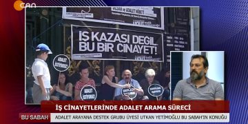 BU SABAH – EYLEM BABAYİGİTİLEADALETARAYANA DESTEK GRUBU ÜYESİUTKAN YETİMOGLU – 13.08.2020