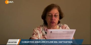 CANAKTÜEL – CUMARTESİANNELERİEYLEMİ804.HAFTASINDA – 22.08.2020
