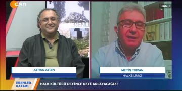 ERENLER KATARI- AYHANAYDIN – METİN TURAN _ HALK BİLİMCİ-26.08.2020