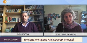 100 Sene 100 Nesne Ansiklopedi Projesi – Hakan Mertcan İle Bediz Yılmaz Bayraktar Özgür Akademi’de Sizlerle…