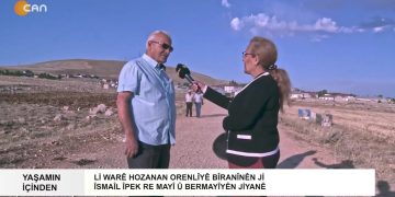Li Warê Hozanan Orenlîyê Bîranînên Ji Îsmaîl Îpek Re MayÎ Û Bermayîyên Jiyanê, Elif Tabak ile Yaşamın İçinden sizlerle..11.01.2022