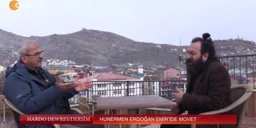 Hunermen Erdoğan Emir’ide Movet, Süleyman Ateş ile Hardo Dewres/Dersim. Konuk: Erdoğan Emir