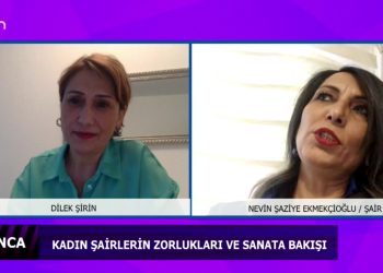 Kadın Şairlerin zorlukları ve sanata bakışı – Dilek Şirin’in sunduğu Kadınca programının bugünkü konuğu Şair Nevin Şaziye Ekmekçioğlu