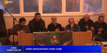 Pülümür / Dersim – Hızır Dergahı’nda Hızır cemi – Ali Şeker’in sunduğu Cana Yansıyanlar programı sizlerle… 12.02.2022
