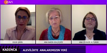 Alevilikte Analarımızın Yeri – Dilek Şirin’in Sunduğu Kadınca Programının Konukları Ana Narin Gülçiçeği Ve Ana Cevahir Altunok Sizlerle…