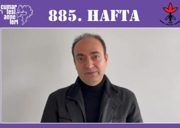 Cumartesi Anneleri Eylemi 885. Haftası’nda…
