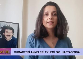 Cumartesi Anneleri Eylemi 886. Haftası’nda