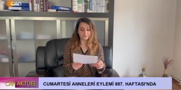 Cumartesi Anneleri Eylemi 887. Haftasında…