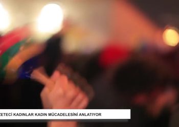 Gazeteci Kadınlar Kadın Mücadelesini Anlatıyor, 8 Mart Özel