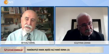 Hakikatçi Hakk Aşığı Ali Haki Edna (2) – UYUR İDİK UYARDILAR Seydali Gönel ve Süleyman Zaman