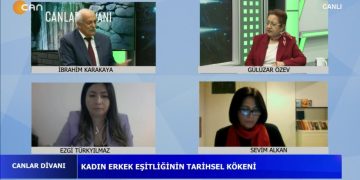 Kadın Erkek Eşitliğinin Tarihsel Kökeni, İbrahim Karakaya ile Canlar Divanı. Konuk: Gülüzar Özev, Ezgi Türkyılmaz, Sevim Alkan