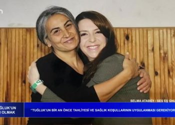Tuğluk’un Bir An Önce Tahliyesi ve Sağlık Koşullarının Uygulaması Gerekiyor, Aysel Tuğluk’un Hafızası Olmak..