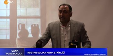 Cana Yansıyanlar – Hubyar Sultan Anma Etkinliği – Okmeydanı Cemevi / İstanbul