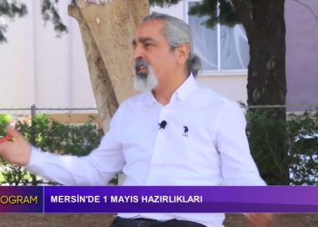 Özel Program – Mersin’de 1 Mayıs Hazırlıkları – 30.04.2022