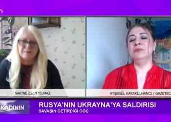 Rusya’nın Ukrayna’ya Saldırısı, Sakine Esen Yılmaz ile Söz Kadının. Konuk: Ayşegül Karakülhancı Sizlerle..