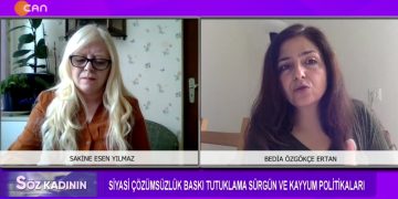 Siyasi çözümsüzlük , Baskı, Tutuklama , sürgün ve Kayyum Politikaları – Sakine Esen Yılmaz’ın sunduğu Söz Kadının programı bugün konuğu Bedia Özgökçe Ertan ile birlikte sizlerle…. – 15.04.2022