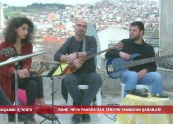 Yaşamın içinden…. Band Neva Pangea’dan İzmir’in Yanmayan şarkıları