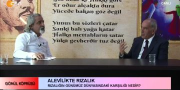 Diren Keser’in Sunduğu Gönül Köprüsü Programının Konusu Alevikte Rızalık – Konuk Pir Hasan Kılavuz Sizlerle…
