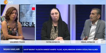 Gülseren Yoleri’nin Sunduğu İnsan Hakları Programının Konukları Fatma Kırbayır Ve Mikail Kırbayır Sizlerle…