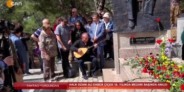 Halk Ozanı Ali Ekber Çiçek 16. Yılında Mezarı Başında Anıldı, Gülümser Kaya ile Tahtacı Yurdundan Sizlerle..