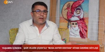 Şair Vejdin Çiçek ile ‘Musa Anter Destanı’ Kitabı Üzerinde Söyleşi. Yaşamın İçinden Sizlerle..