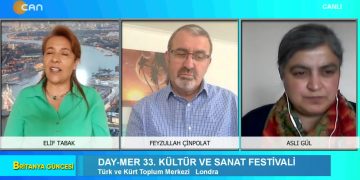 DAY-MER 33. Kültür ve Sanat Festivali – Türk ve Kürt Toplum Merkezi ( LONDRA) Elif Tabak’ın sunumuyla Elif Tabak’ın sunumuyla Britanya Güncesi bugün konukları Feyzullah Çinpolat v Aslı Gül ile birlikte Can Tv’de
