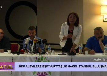 HDP Alevilere Eşit Yurttaşlık Hakkı İstanbul Buluşması – Taksim / İstanbul