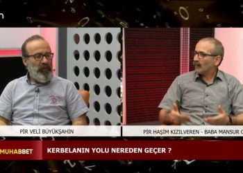 ‘Kerbelanın yolu nerden geçer’ Veli Büyükşahin ve Pir Haşim Kızılveren ile Dem-i Muhabbet…