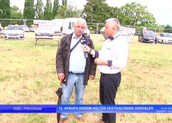 Özel Program – 12. Avrupa Dersim Kültür Festivali’nden Görüşler