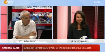 Ülkelerin Demokrasisi İfade ve Basın Özgürlüğü ile ölçülür – Veli Haydar Güleç, Çilem Küçükkeleş ve Ali Kenanoğlu ile Can’dan Bakış programı Can TV’de…