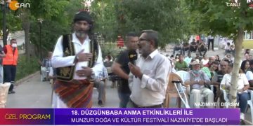 18. Düzgünbaba Anma Etkinlikleri ile Munzur Doğa ve Kültür Festivali Nazımiye’de Başladı..