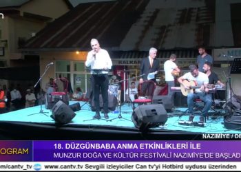 18. Düzgünbaba Anma Etkinlikleri ile Munzur Doğa ve Kültür Festivali Nazımiye’de Başladı..