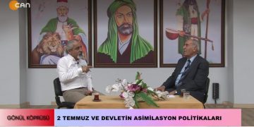 2 Temmuz ve Devletin Asimilasyon Politikaları, Diren Keser ile Gönül Köprüsü. Konuk: Hasan Kılavuz..