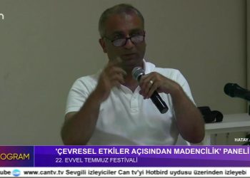 22. Evvel Temmuz Festivali ‘Çevresel etkiler açısından madencilik’ paneli – Hatay / Arsuz – CANLI YAYIN