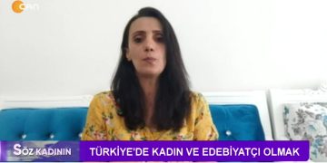 Türkiye’de Kadın Ve Edebiyatçı Olmak, Sakine Esen Yılmaz İle Söz Kadının. Konuk: Meral Şimşek..